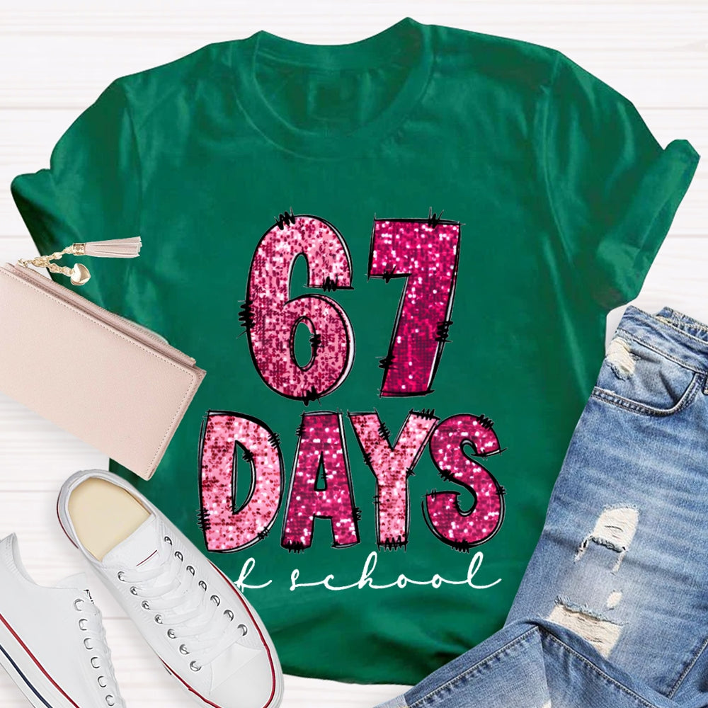 6 7 Days Of School Colored Fonts T-shirt