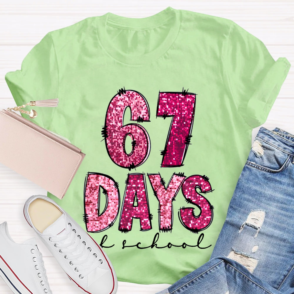 6 7 Days Of School Colored Fonts T-shirt