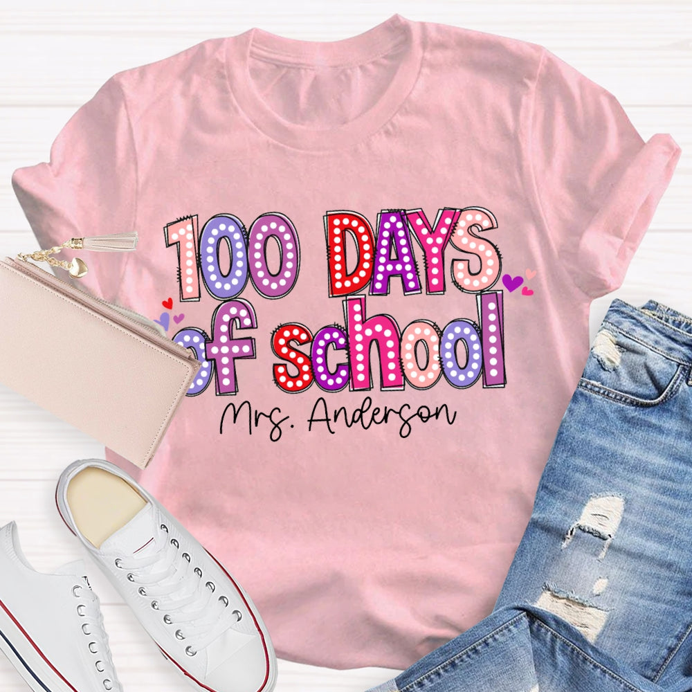 Personalized Name 100 Days Of School Colored Fonts T-shirt