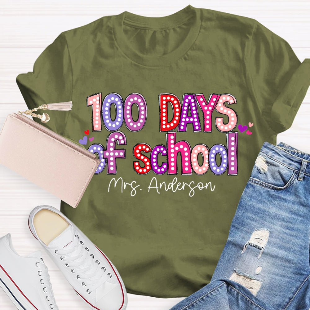 Personalized Name 100 Days Of School Colored Fonts T-shirt