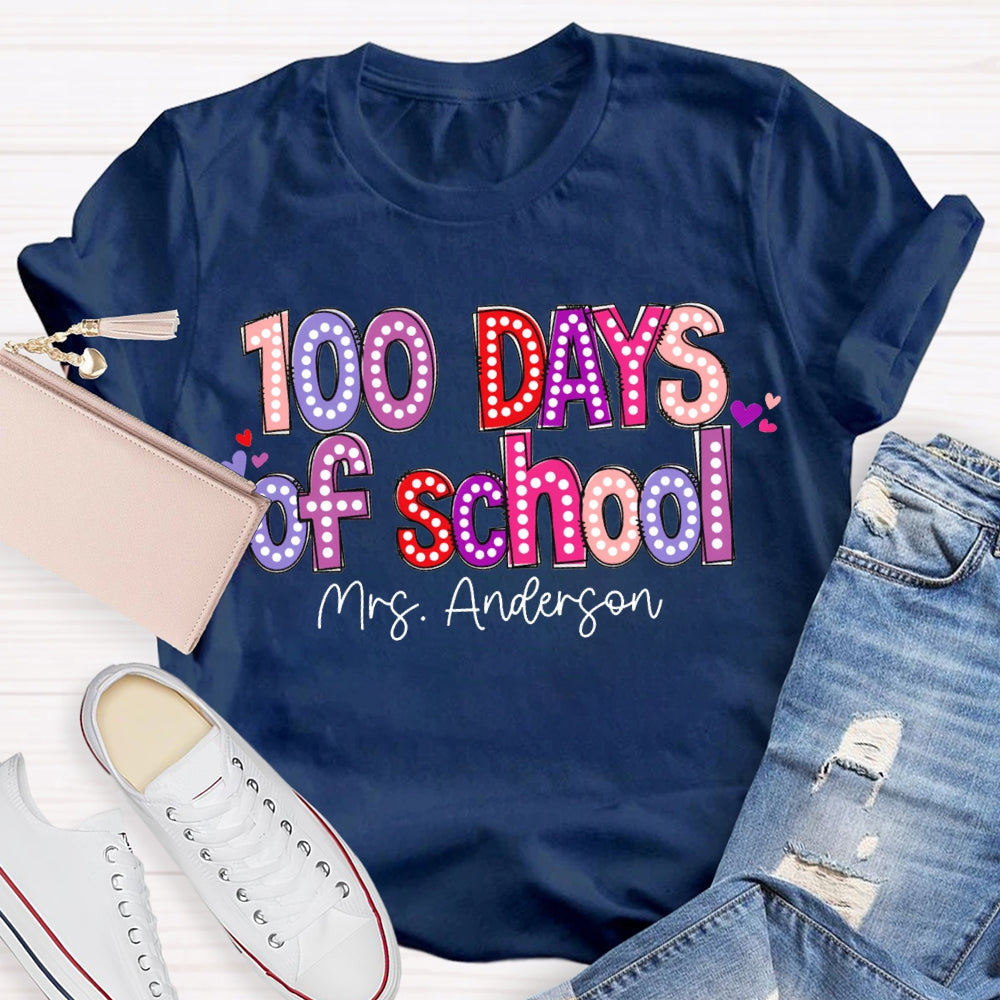 Personalized Name 100 Days Of School Colored Fonts T-shirt