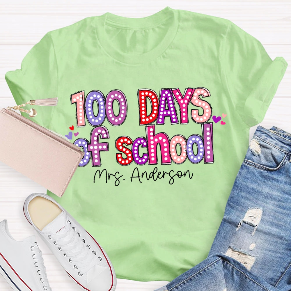 Personalized Name 100 Days Of School Colored Fonts T-shirt