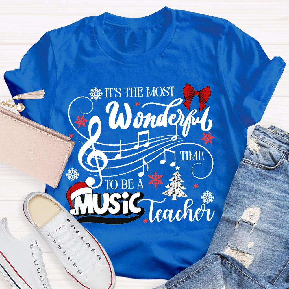 It'S The Most Wonderful Time To Be A Music Teacher Christmas T-shirt