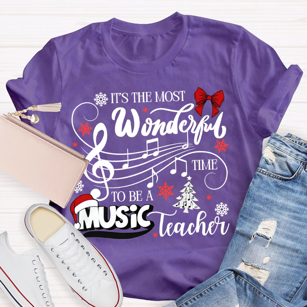 It'S The Most Wonderful Time To Be A Music Teacher Christmas T-shirt