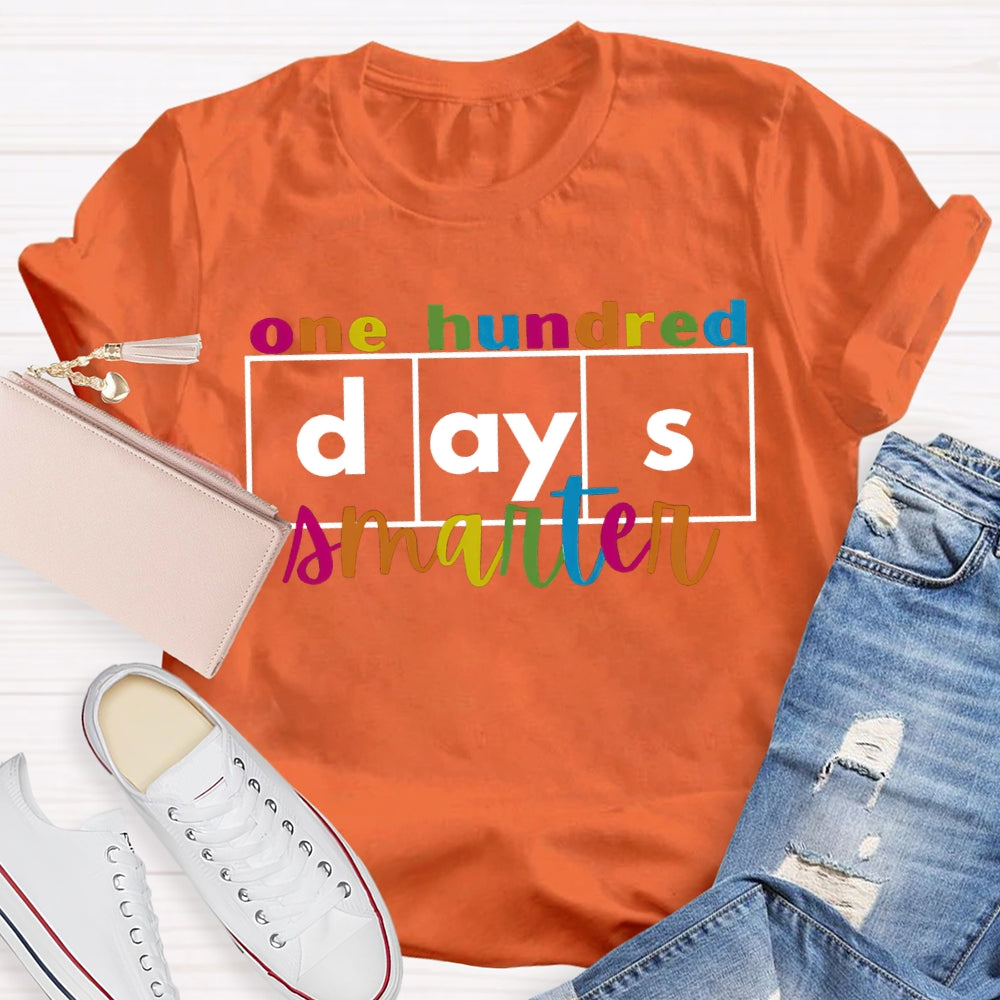 One Hundred Days Smarter Colored Fonts T-shirt