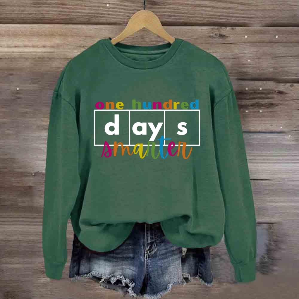 100 Hundred Days Smarter Sweatshirt