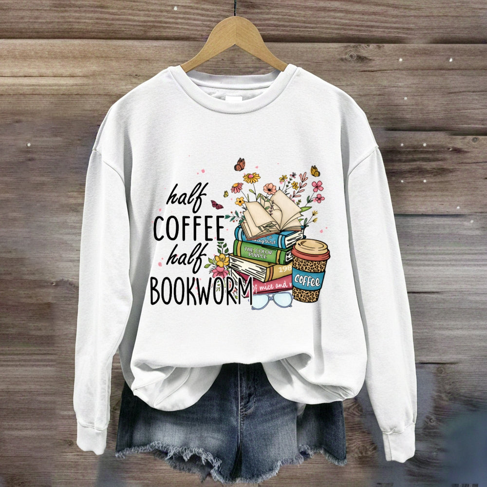 Half Coffee Half Bookworm Sweatshirt