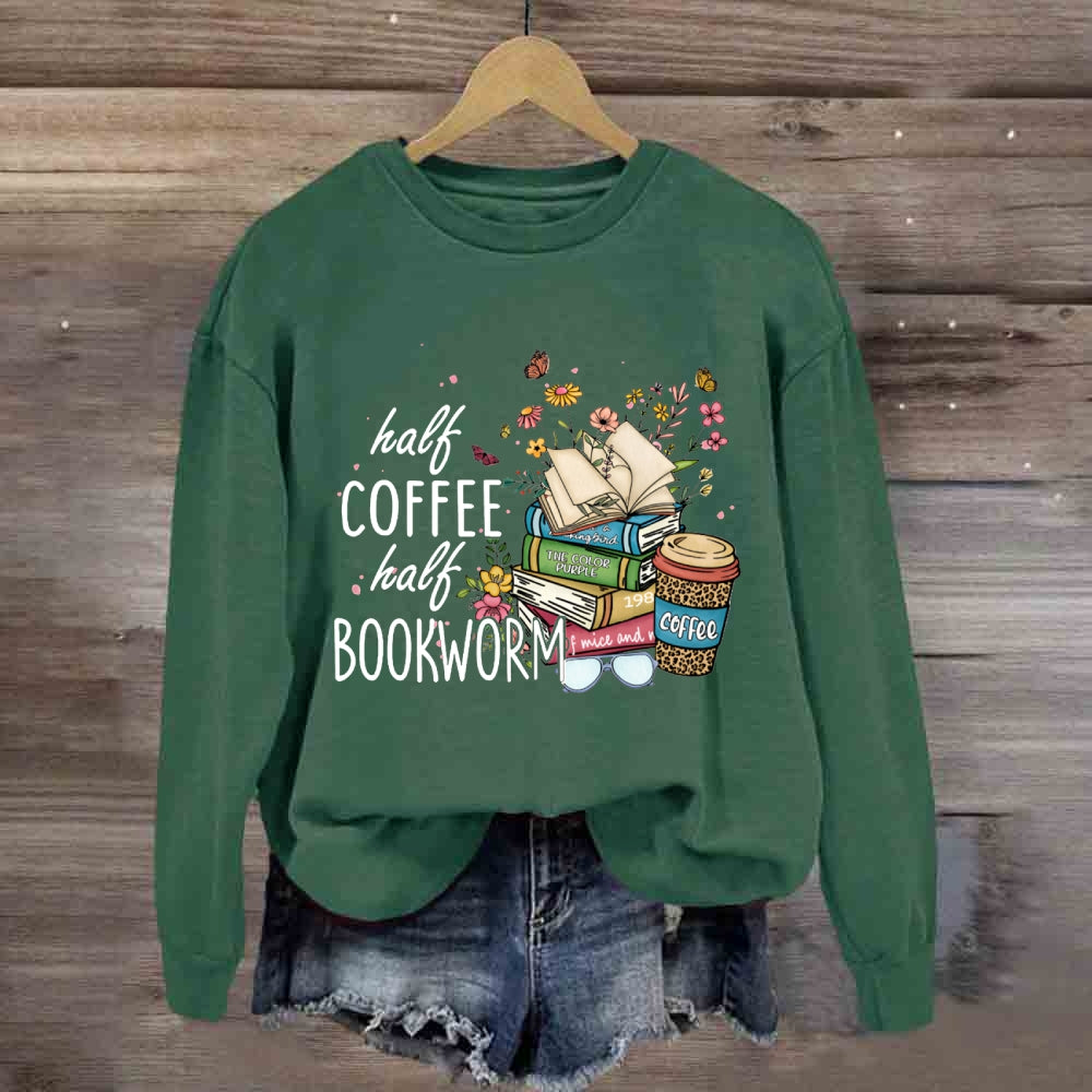 Half Coffee Half Bookworm Sweatshirt