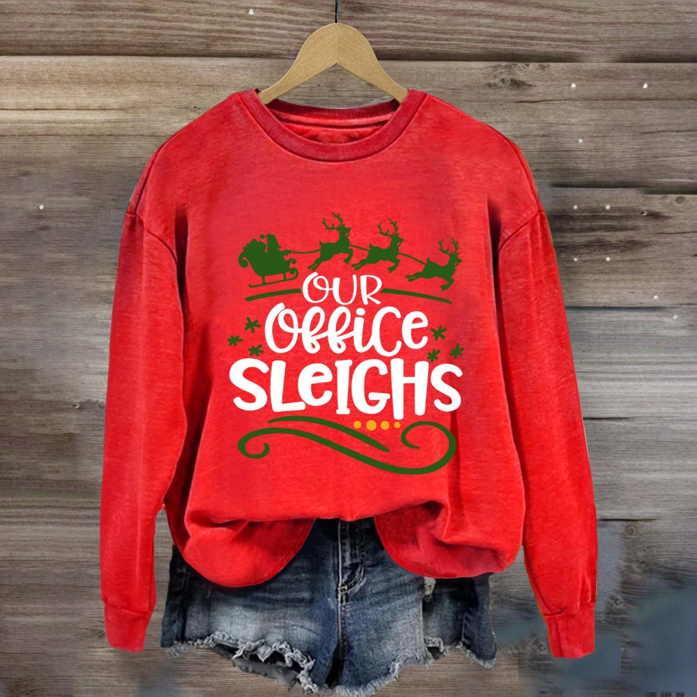 Our Office Sleighs Sweatshirt