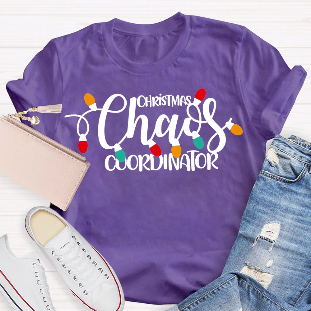 Christmas Chaos Coordinator Christmas Lights And Christmas T-shirt