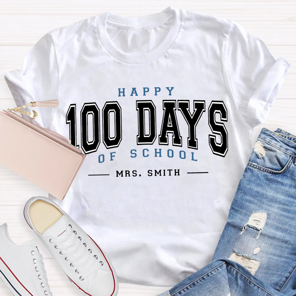 Personalized Name Happy 100 Days Of School T-shirt