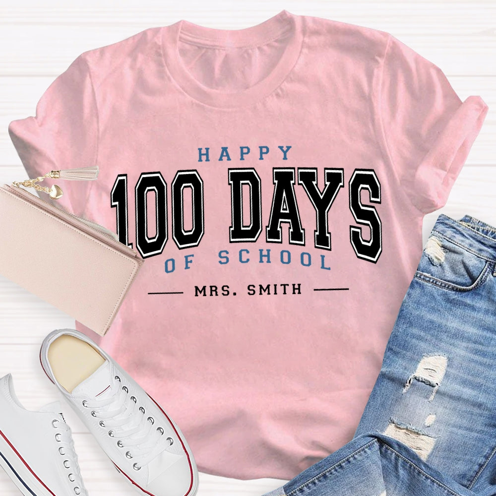 Personalized Name Happy 100 Days Of School T-shirt