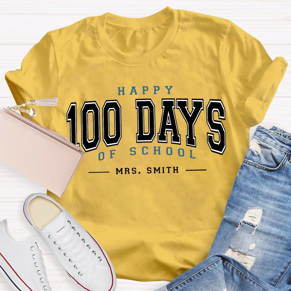 Personalized Name Happy 100 Days Of School T-shirt