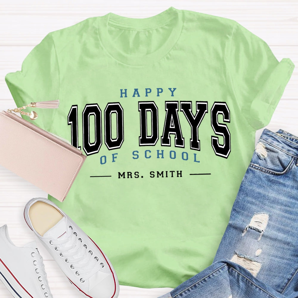 Personalized Name Happy 100 Days Of School T-shirt