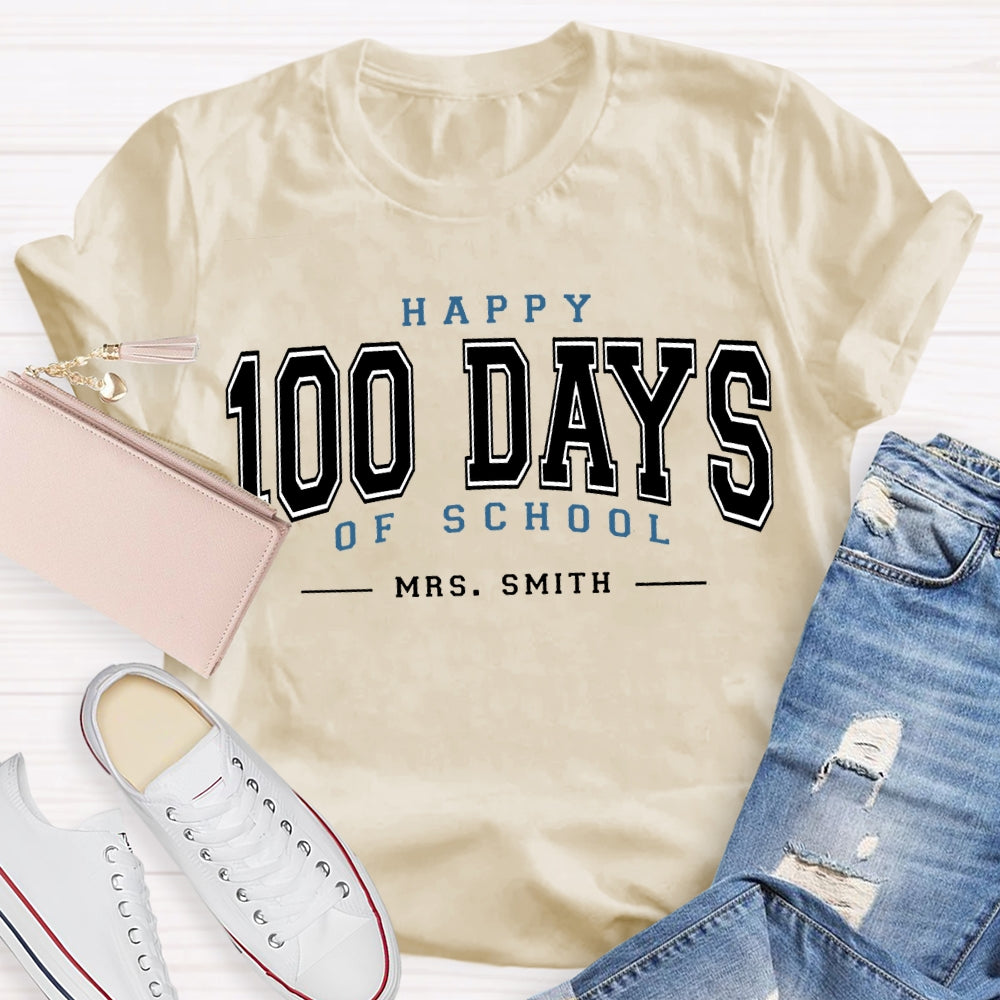 Personalized Name Happy 100 Days Of School T-shirt