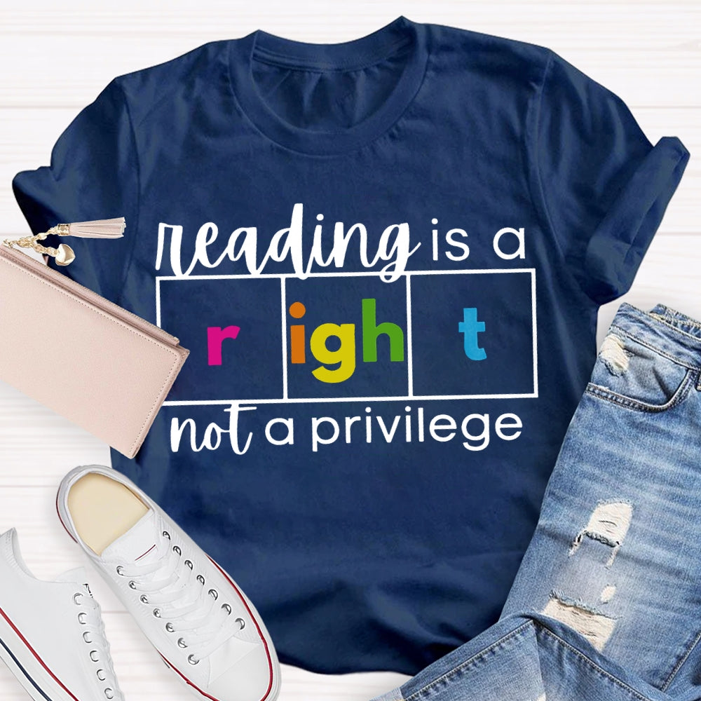 Reading Is A Not A Privilege Colored Fonts T-shirt