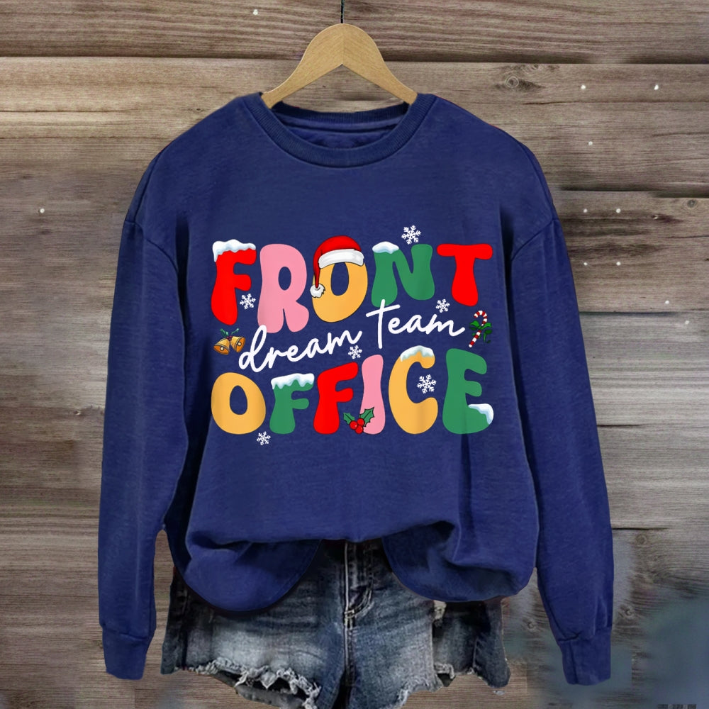 Christmas Dream Team Front Office Sweatshirt