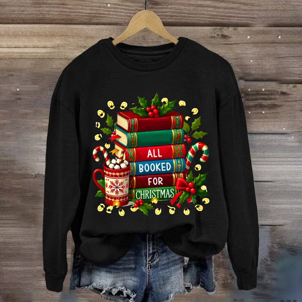 All Booked For Christmas Sweatshirt