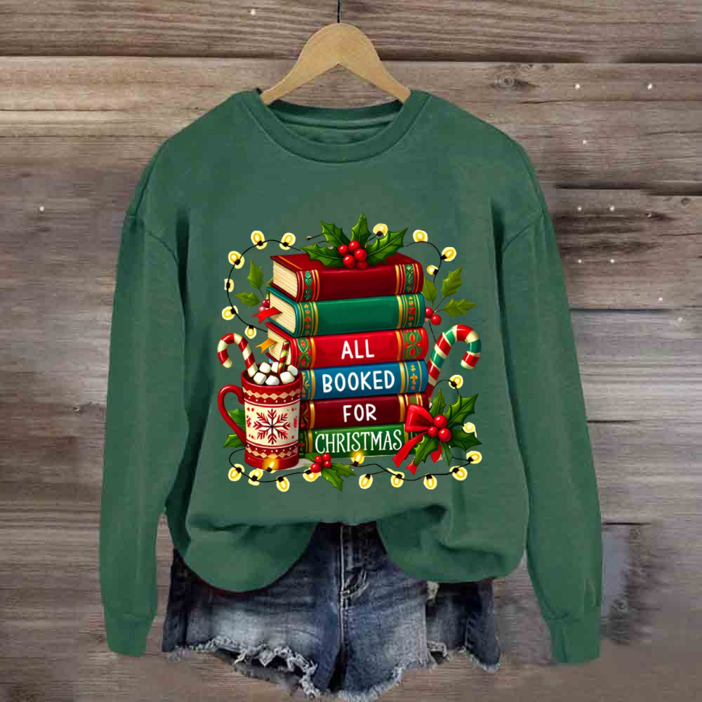 All Booked For Christmas Sweatshirt