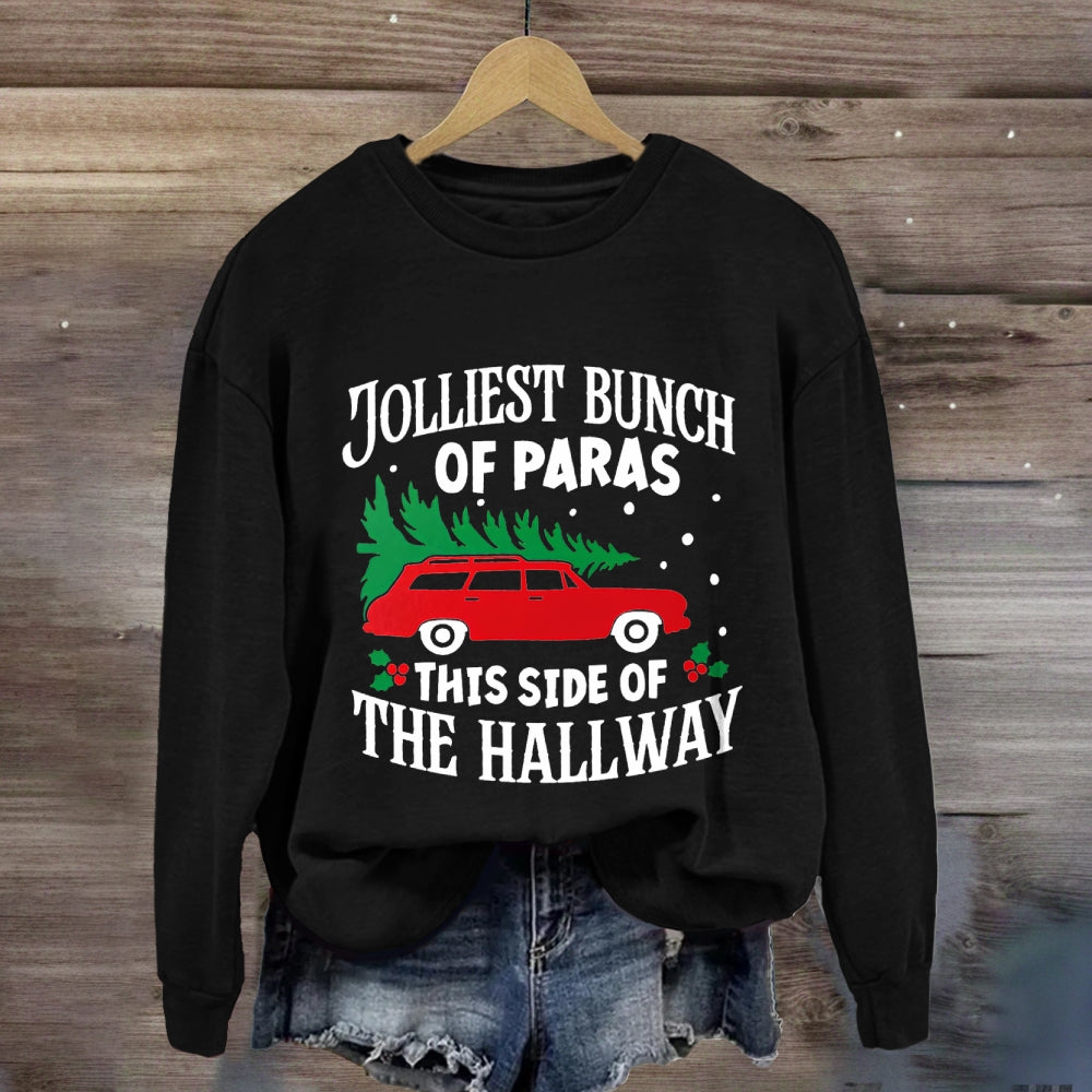 Jolliest Bunch Of Paras This Side Of The Hallway Christmas Sweatshirt