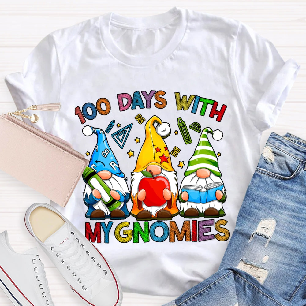 100 Days With My Gnomies Colored Fonts And Dwarfs T-shirt