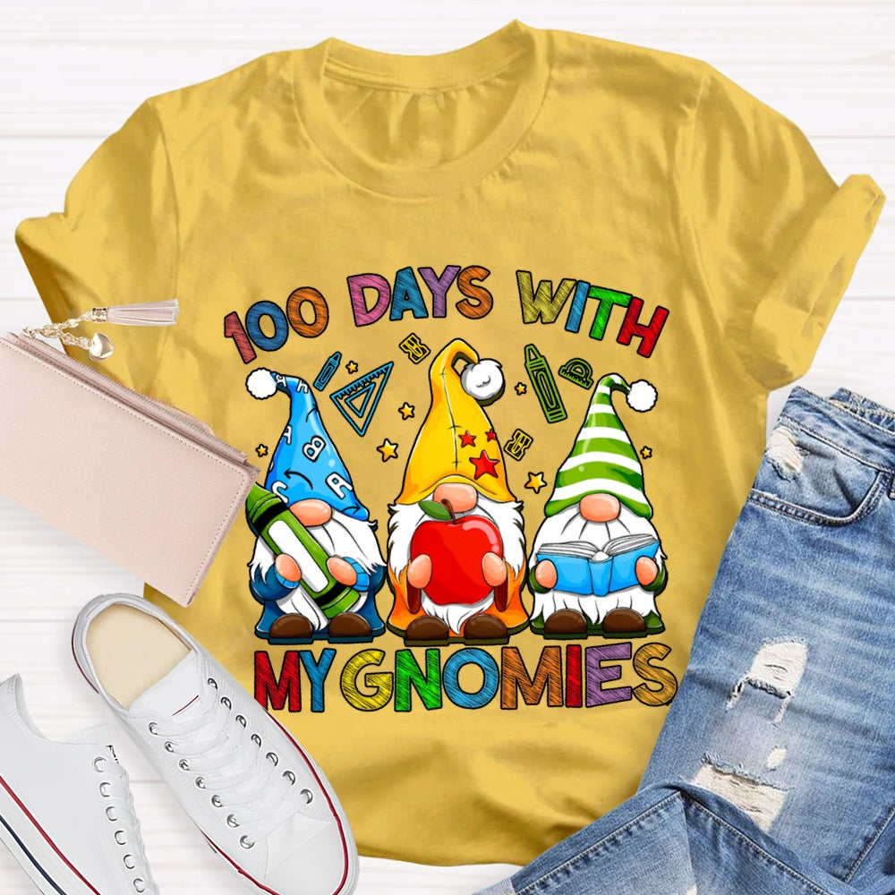100 Days With My Gnomies Colored Fonts And Dwarfs T-shirt