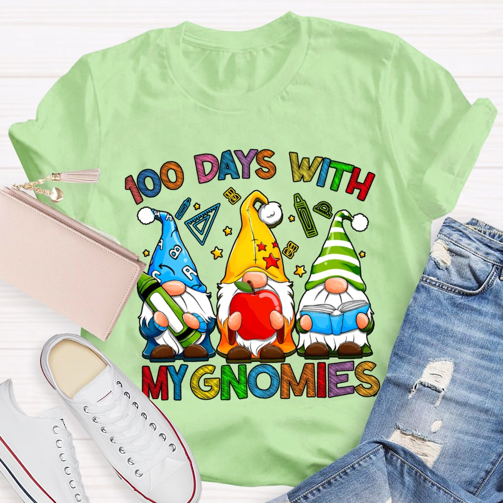 100 Days With My Gnomies Colored Fonts And Dwarfs T-shirt