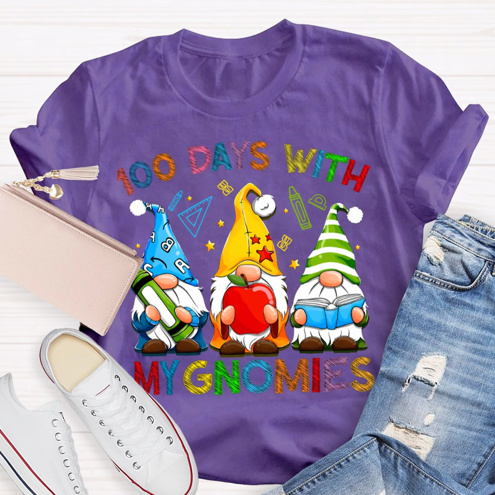 100 Days With My Gnomies Colored Fonts And Dwarfs T-shirt