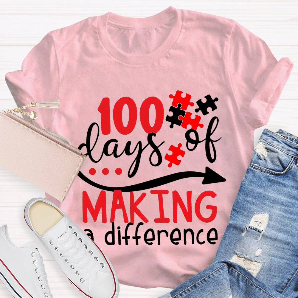100 Days Making A Difference T-shirt