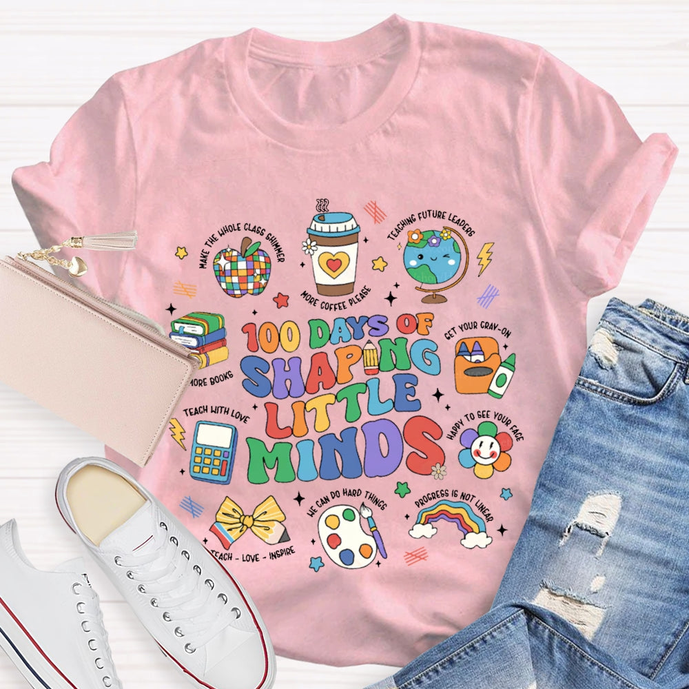 100 Days Of Shaping Little Minds More Coffee Please T-shirt