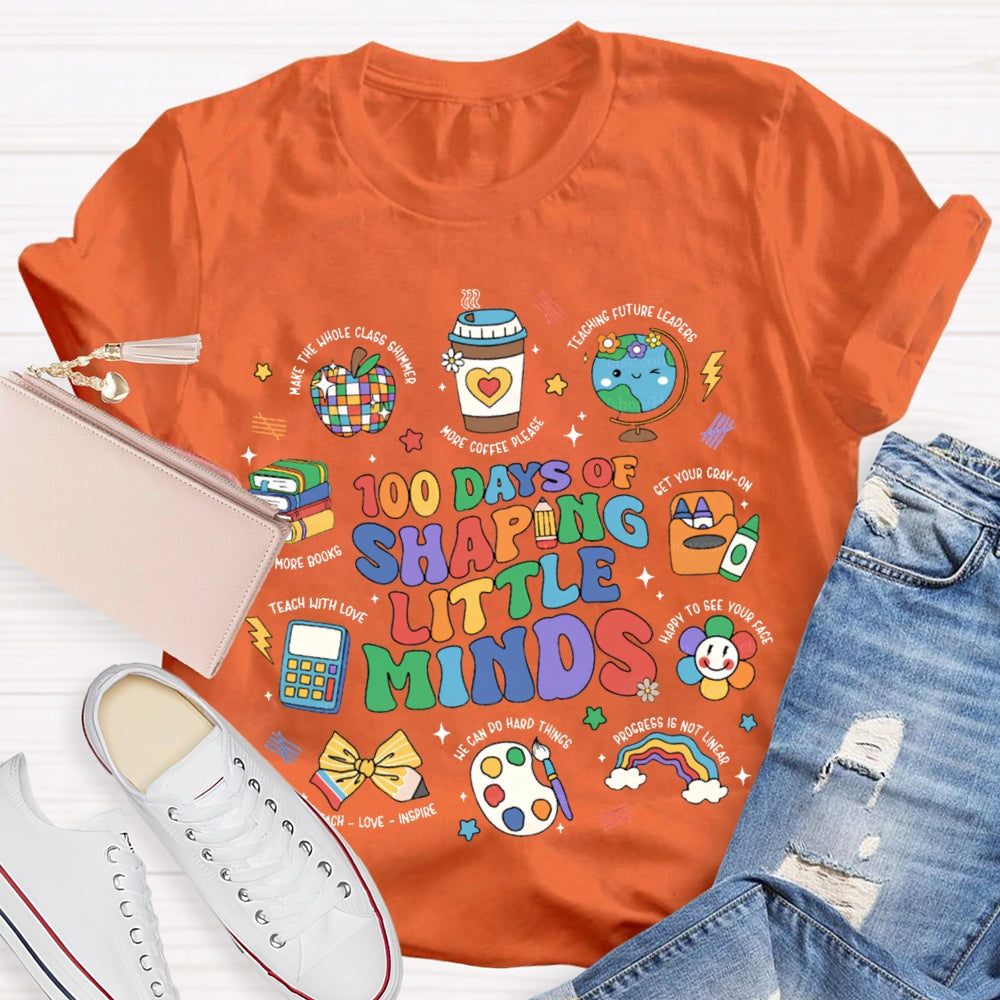 100 Days Of Shaping Little Minds More Coffee Please T-shirt