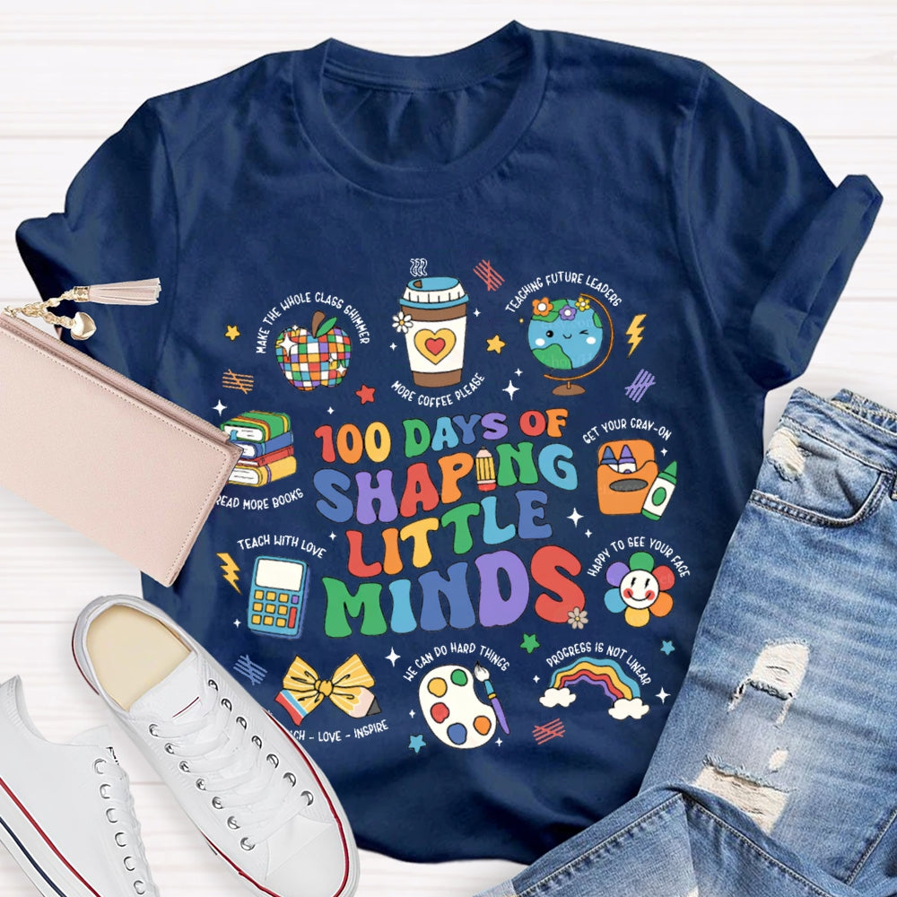 100 Days Of Shaping Little Minds More Coffee Please T-shirt