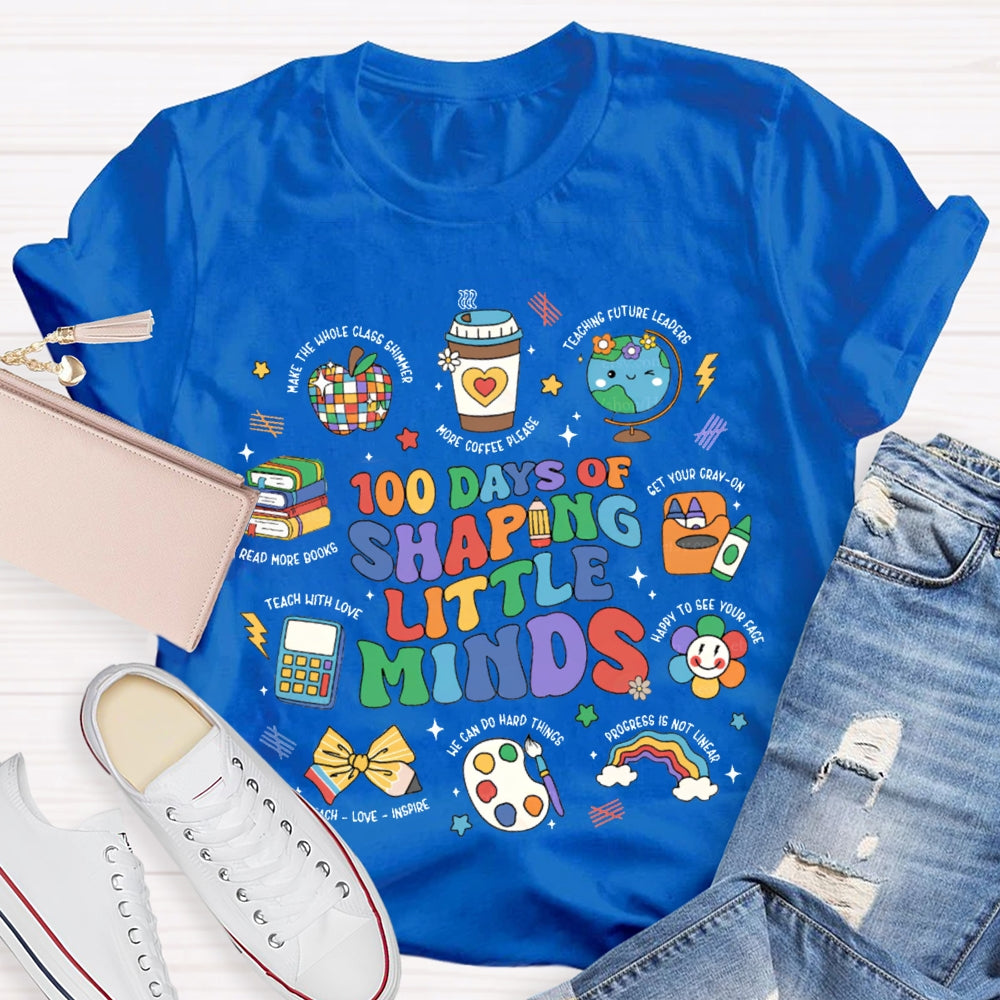 100 Days Of Shaping Little Minds More Coffee Please T-shirt
