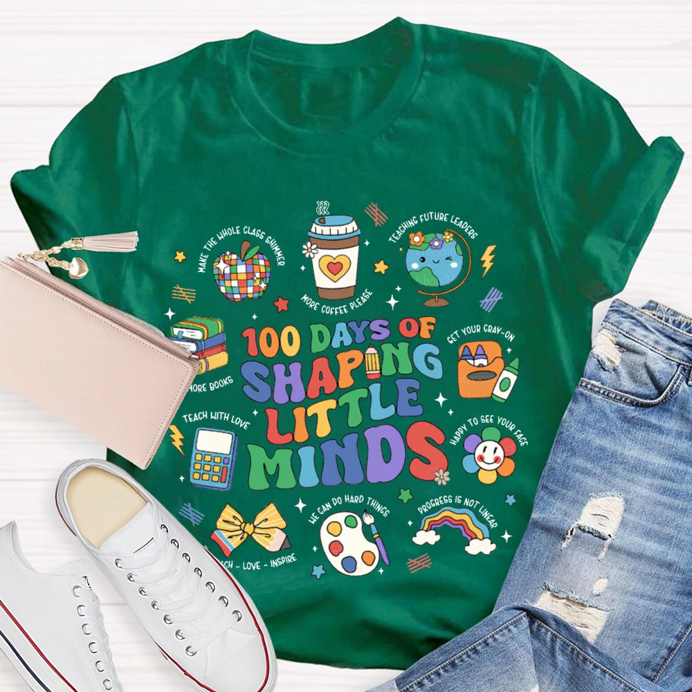 100 Days Of Shaping Little Minds More Coffee Please T-shirt