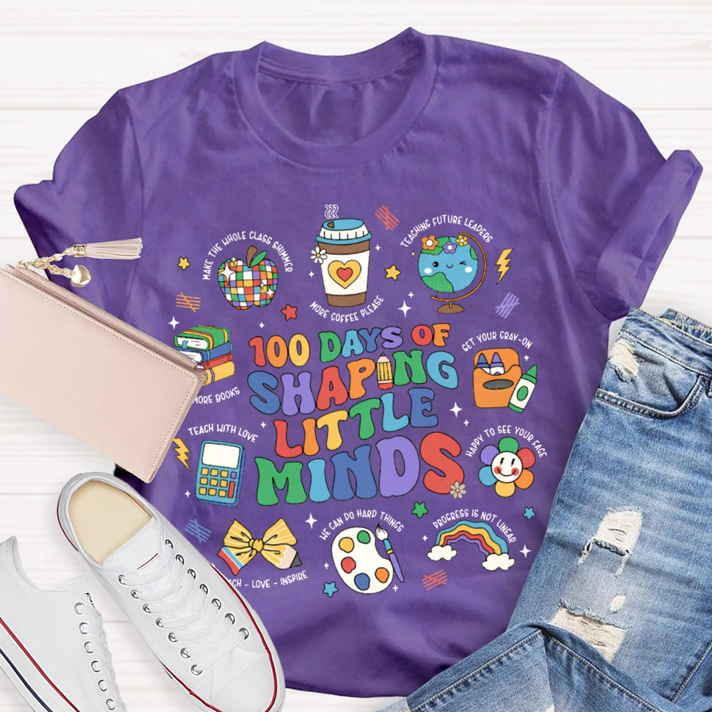 100 Days Of Shaping Little Minds More Coffee Please T-shirt