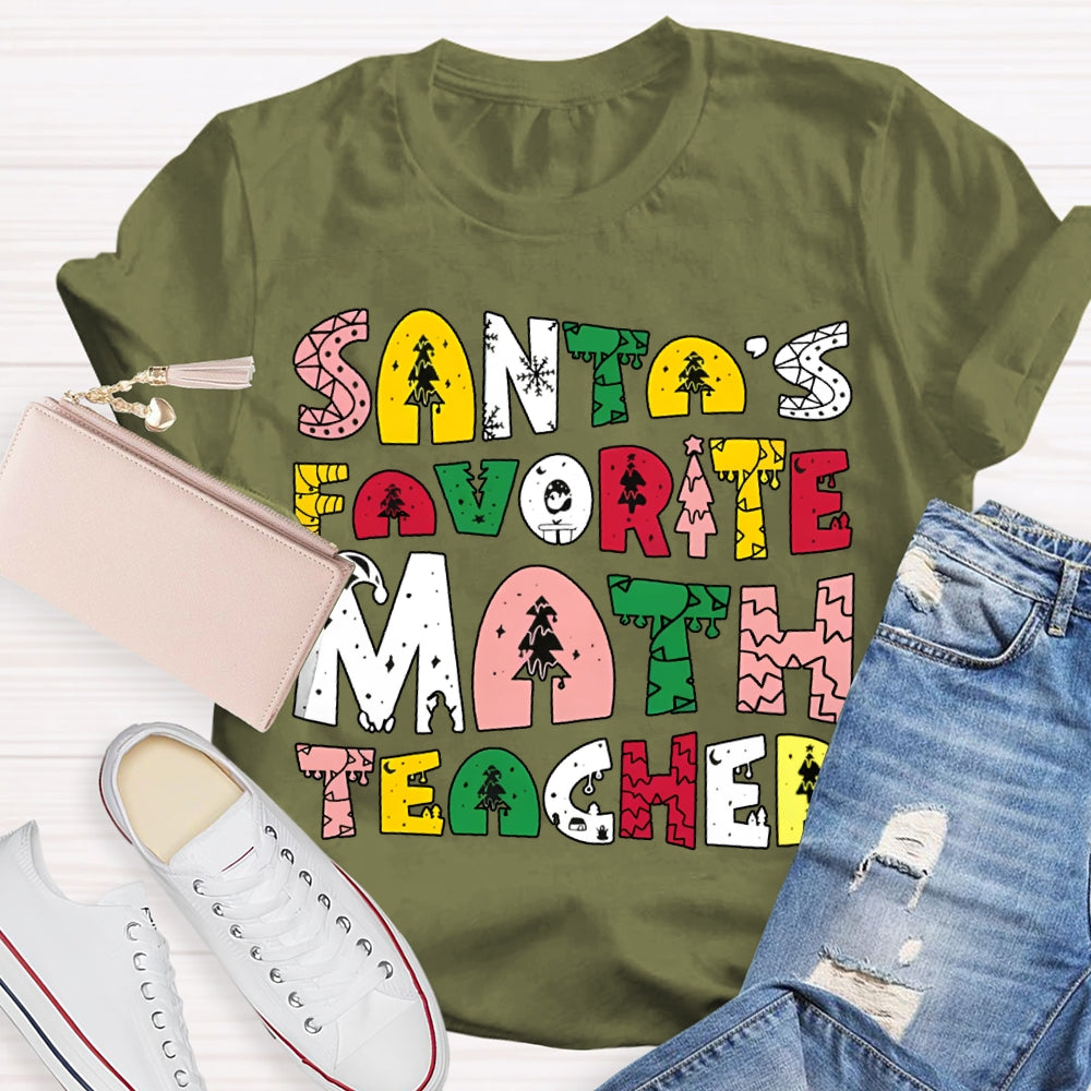 Santa'S Favorite Math Teacher Christmas Tree Font Math Teacher T-shirt