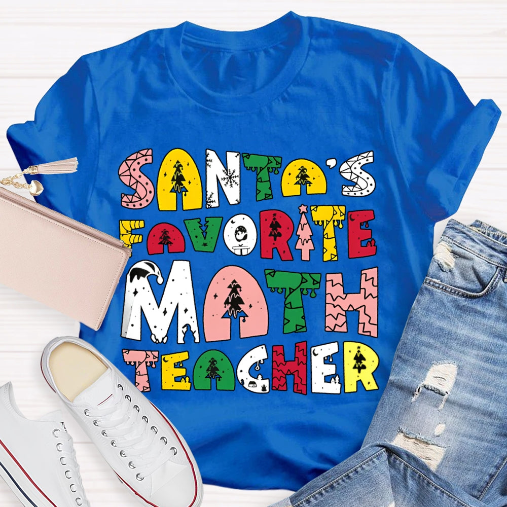 Santa'S Favorite Math Teacher Christmas Tree Font Math Teacher T-shirt