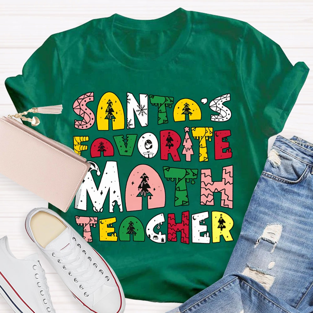 Santa'S Favorite Math Teacher Christmas Tree Font Math Teacher T-shirt