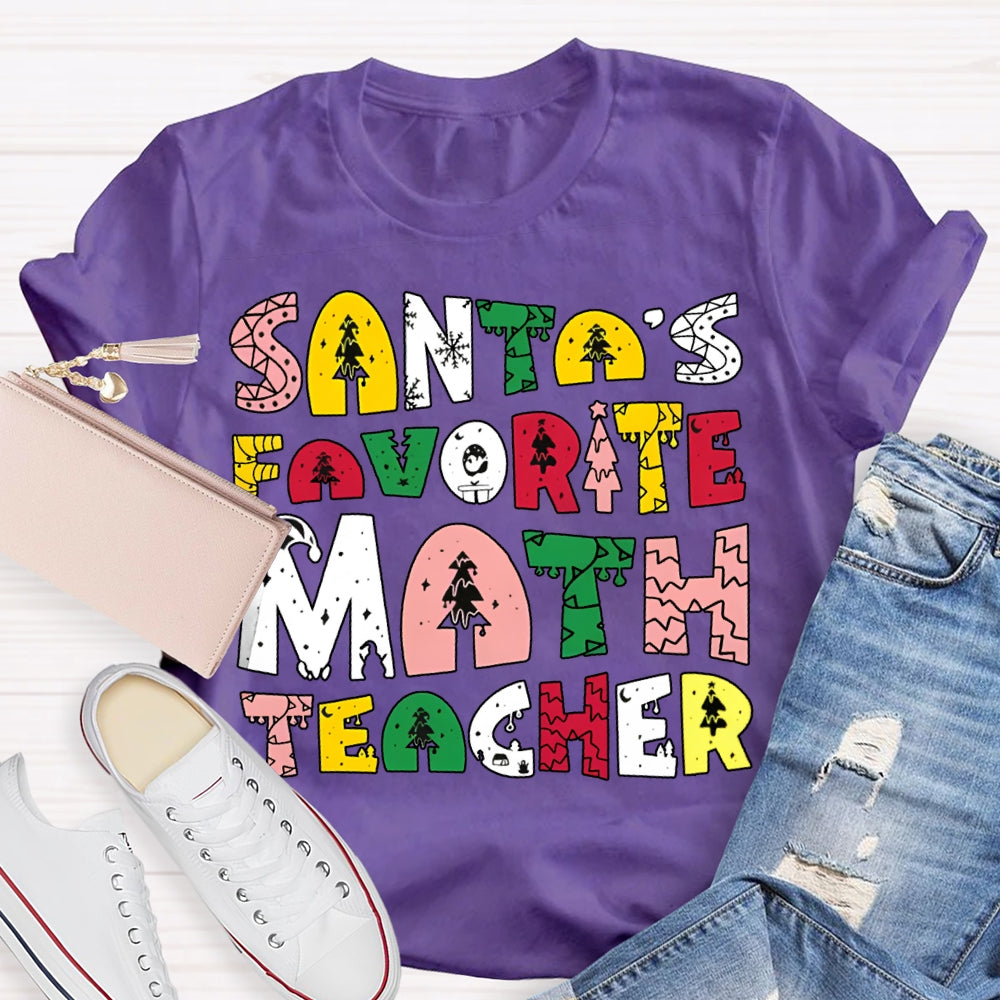 Santa'S Favorite Math Teacher Christmas Tree Font Math Teacher T-shirt