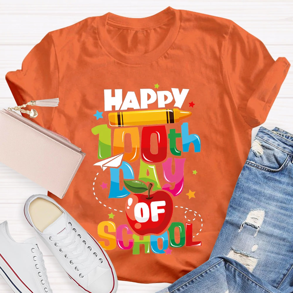 Happy 100th Day Of School Pencil Apple And Colored Font T-shirt