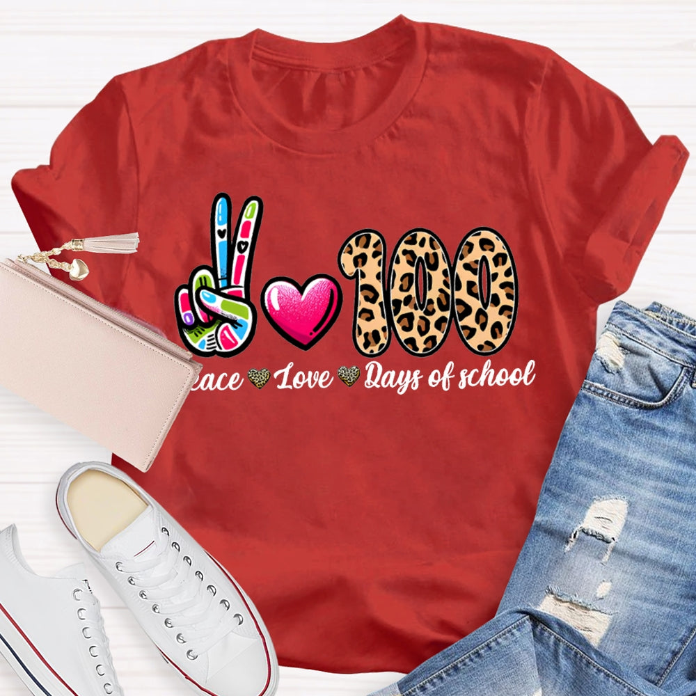 Peace Love 100 Days Of School Colored Fingers And Leopard Print Numbers T-shirt