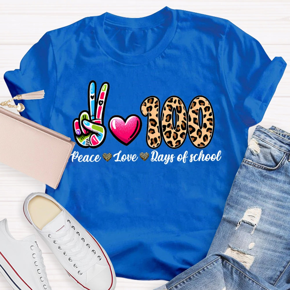 Peace Love 100 Days Of School Colored Fingers And Leopard Print Numbers T-shirt