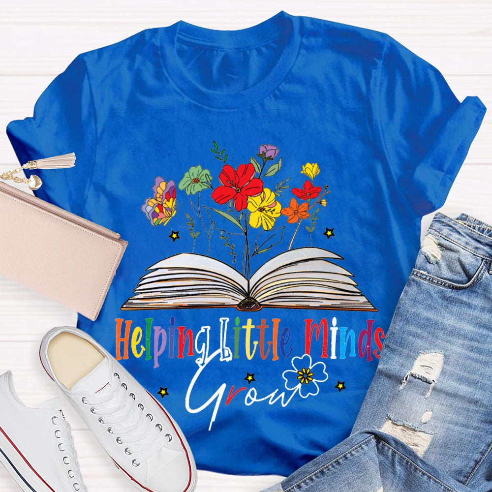 Helping Little Minds Grow Books And Colorful Flowers T-shirt