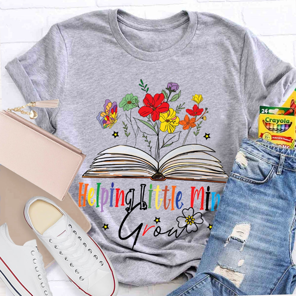 Helping Little Minds Grow Books And Colorful Flowers T-shirt