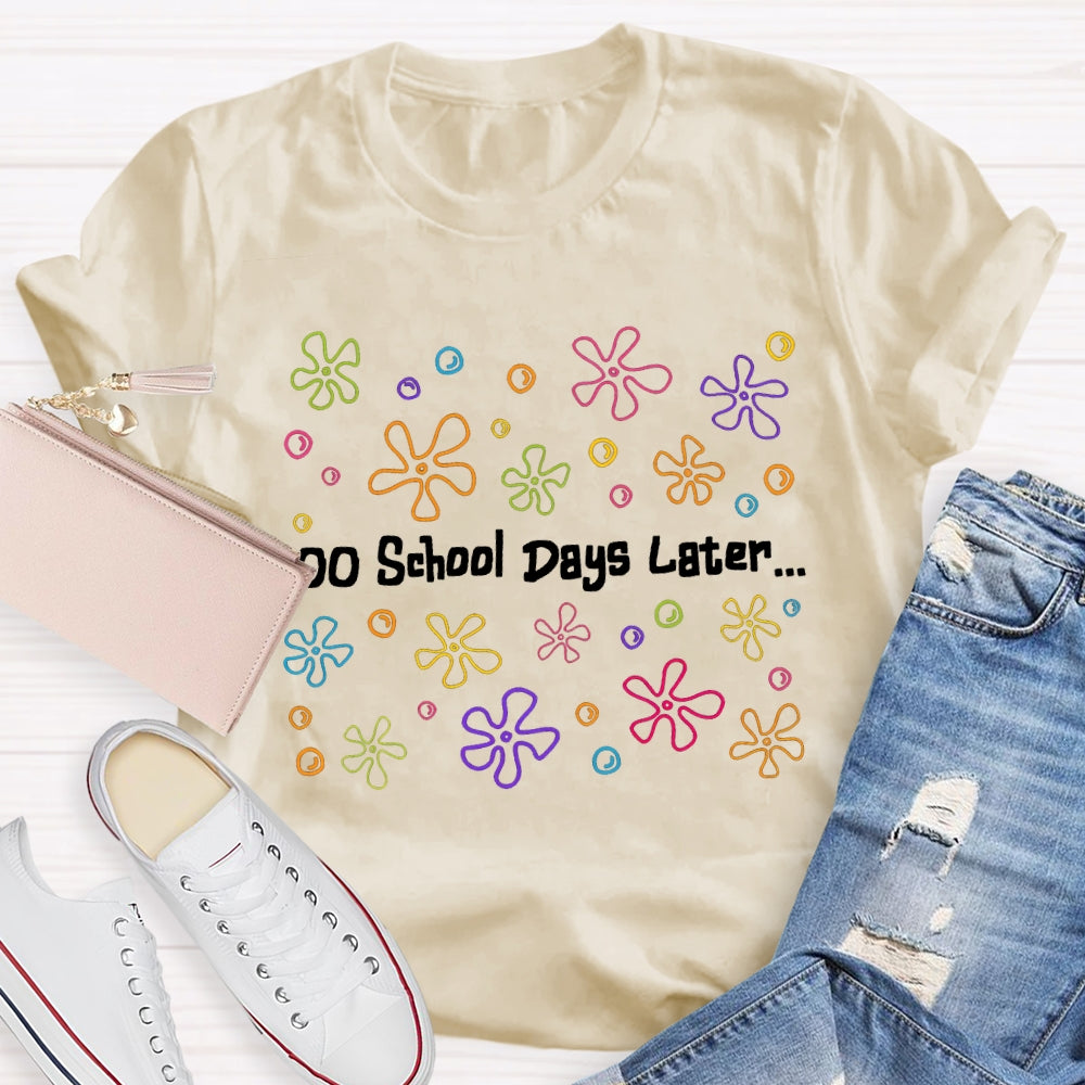 100 School Days Later Colorful Little Flowers T-shirt