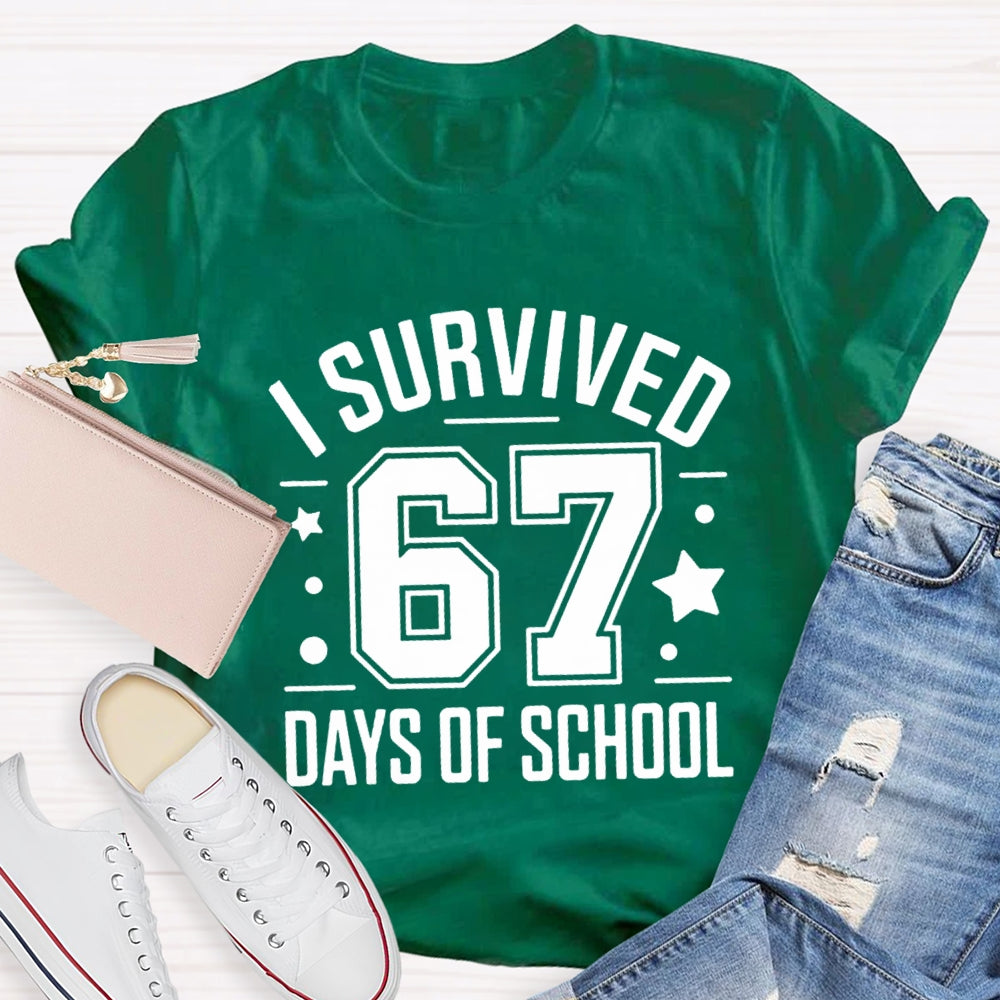 I Survived 67 Days Of School Teacher T-Shirt