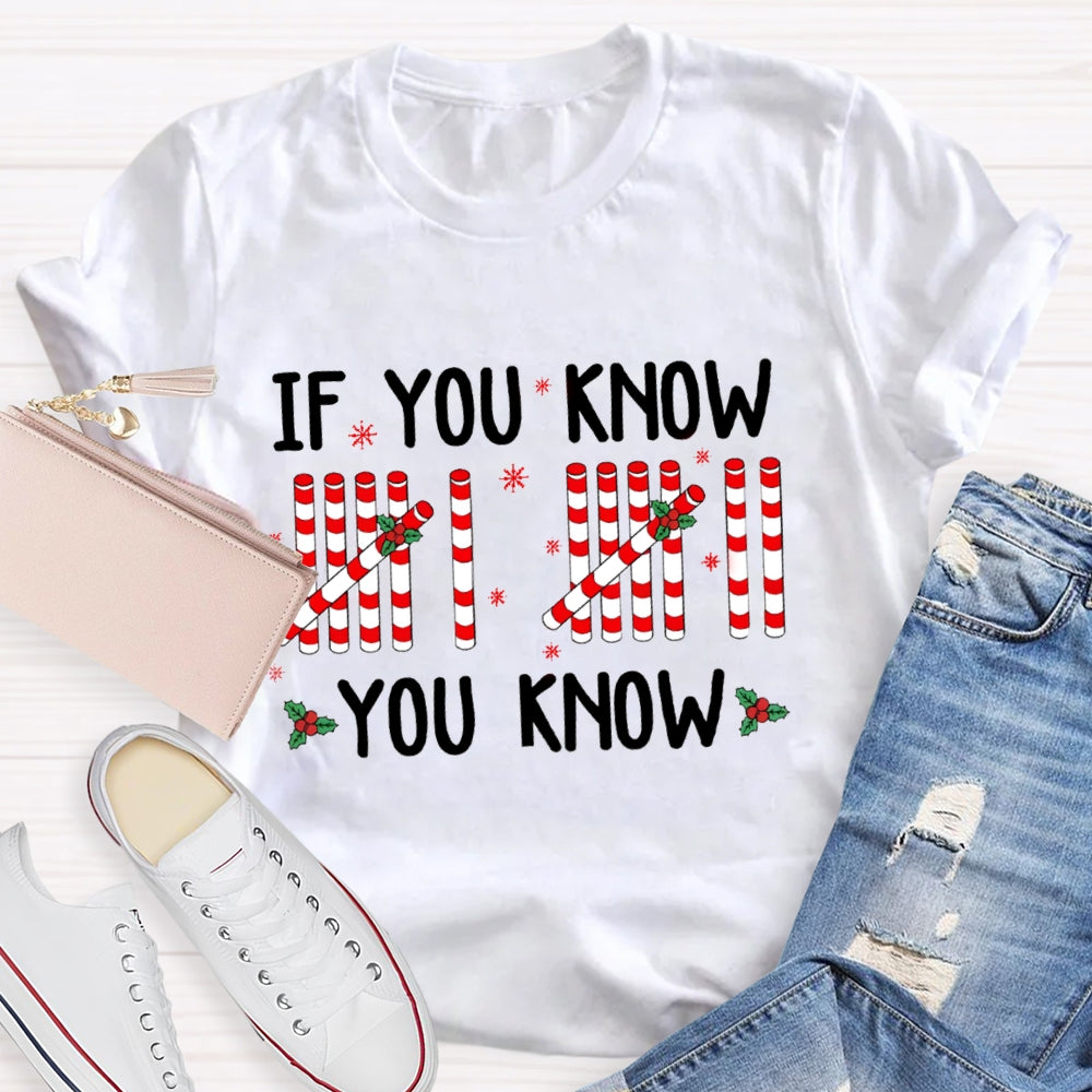 If You Know You Know Teacher Christmas T-Shirt