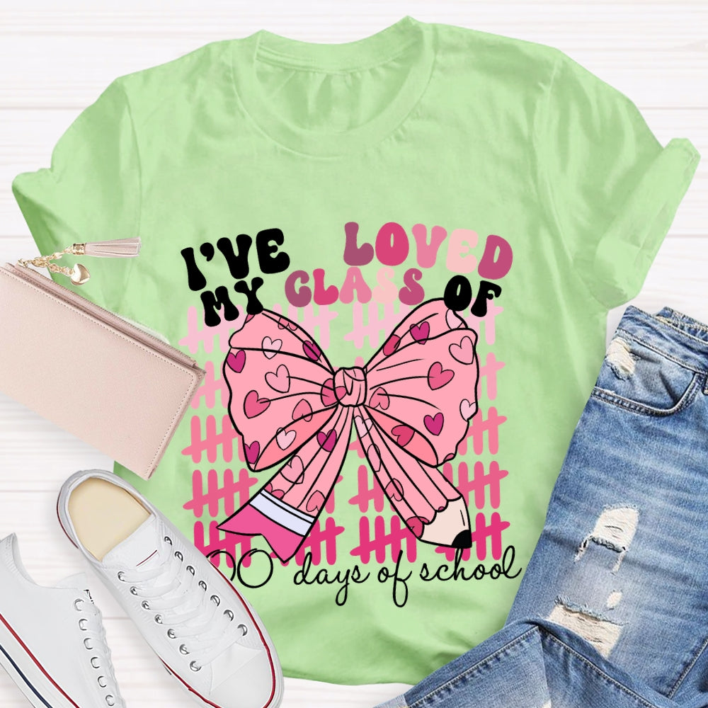 I'Ve Loved My Class Of 100 Days Of School Pink Bow T-Shirt