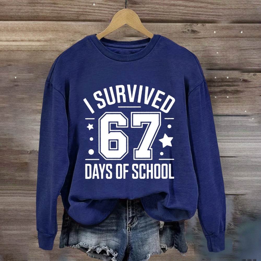 I Survived 67 Days Of School Teacher Sweatshirt