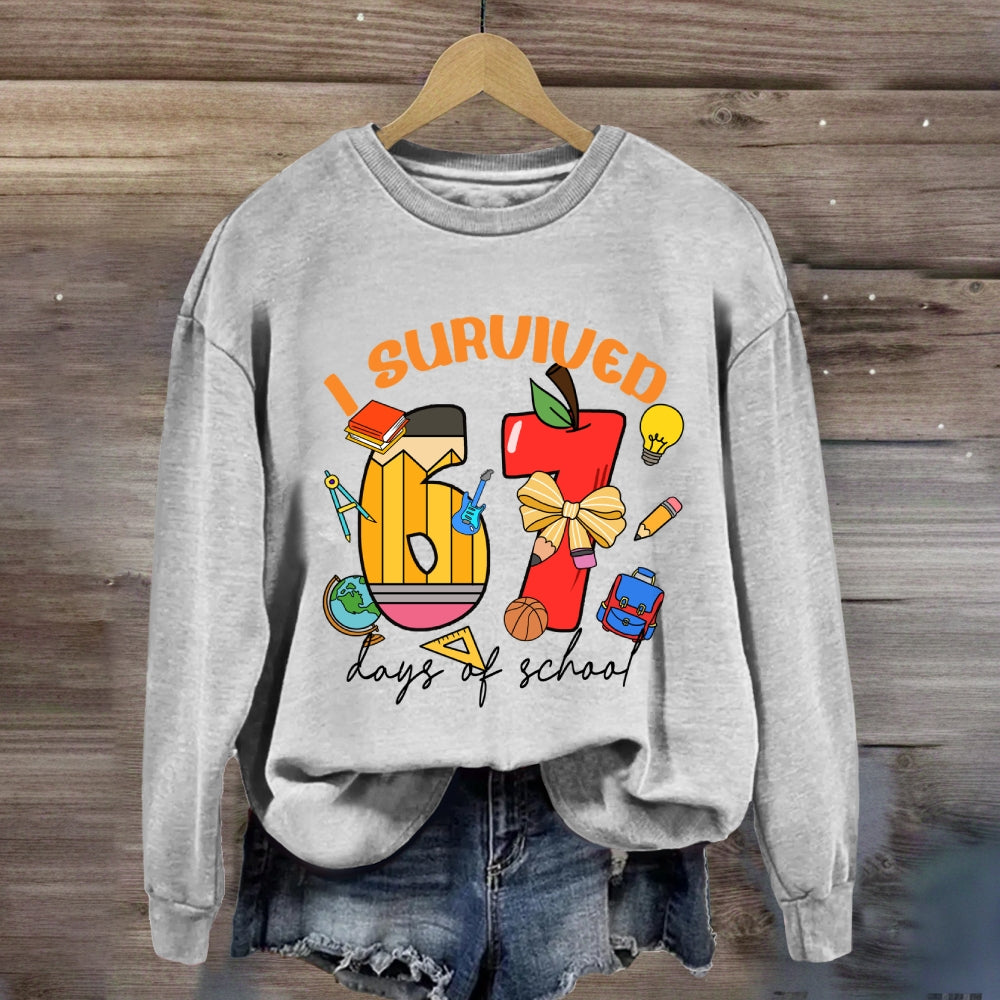 I Survived 67 Days Of School Apple Pencil Printed Sweatshirt